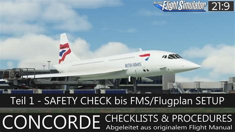Its purpose is to improve flight safety by ensuring that no important tasks are forgotten. . Msfs concorde checklist